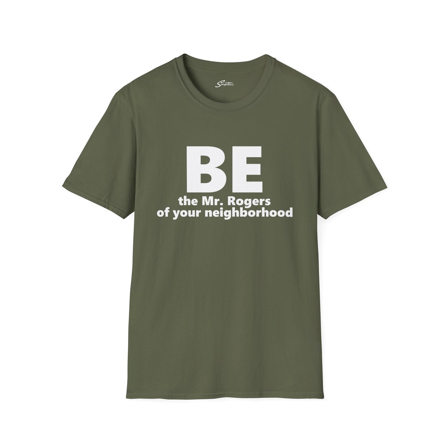 Be Mr. Rogers - Conway T-Shirt