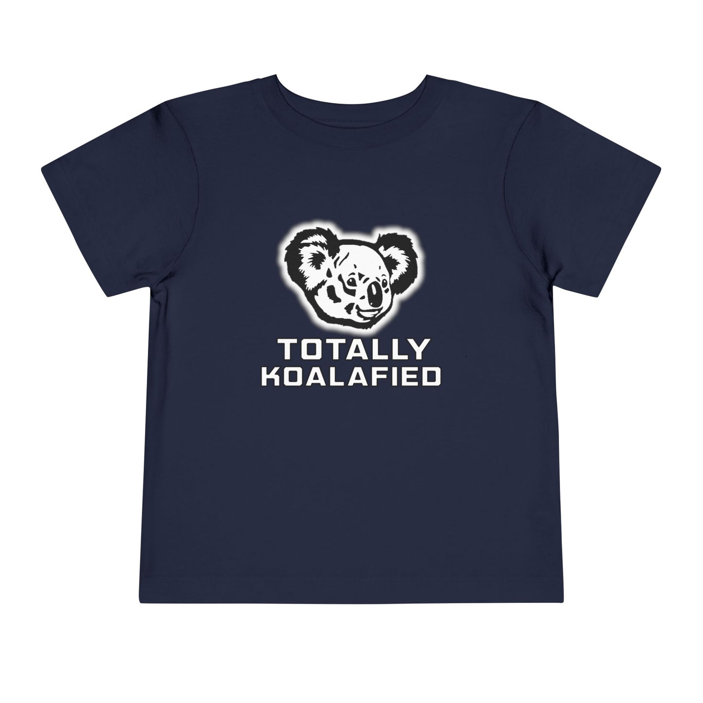 Totally Koalafied Toddler Tee Shirt