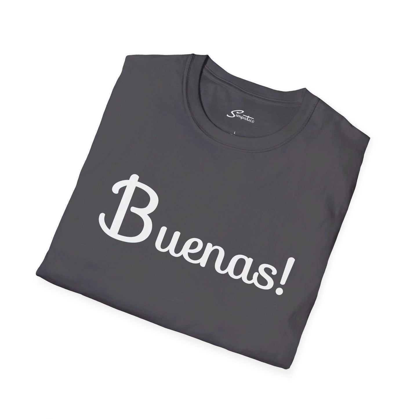 Buenas! T-Shirt