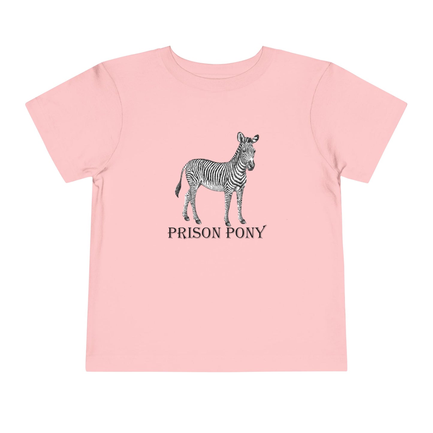 Prison Pony - Toddler Tee Shirt