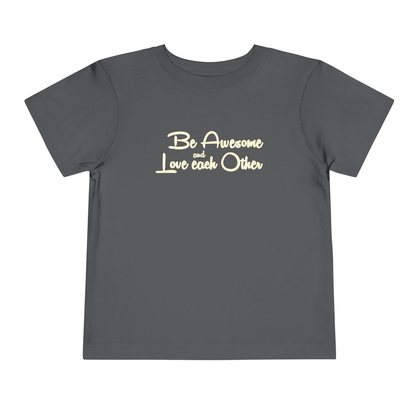 Be Awesome and Love Each Other - Holcomb Toddler Tee Shirt