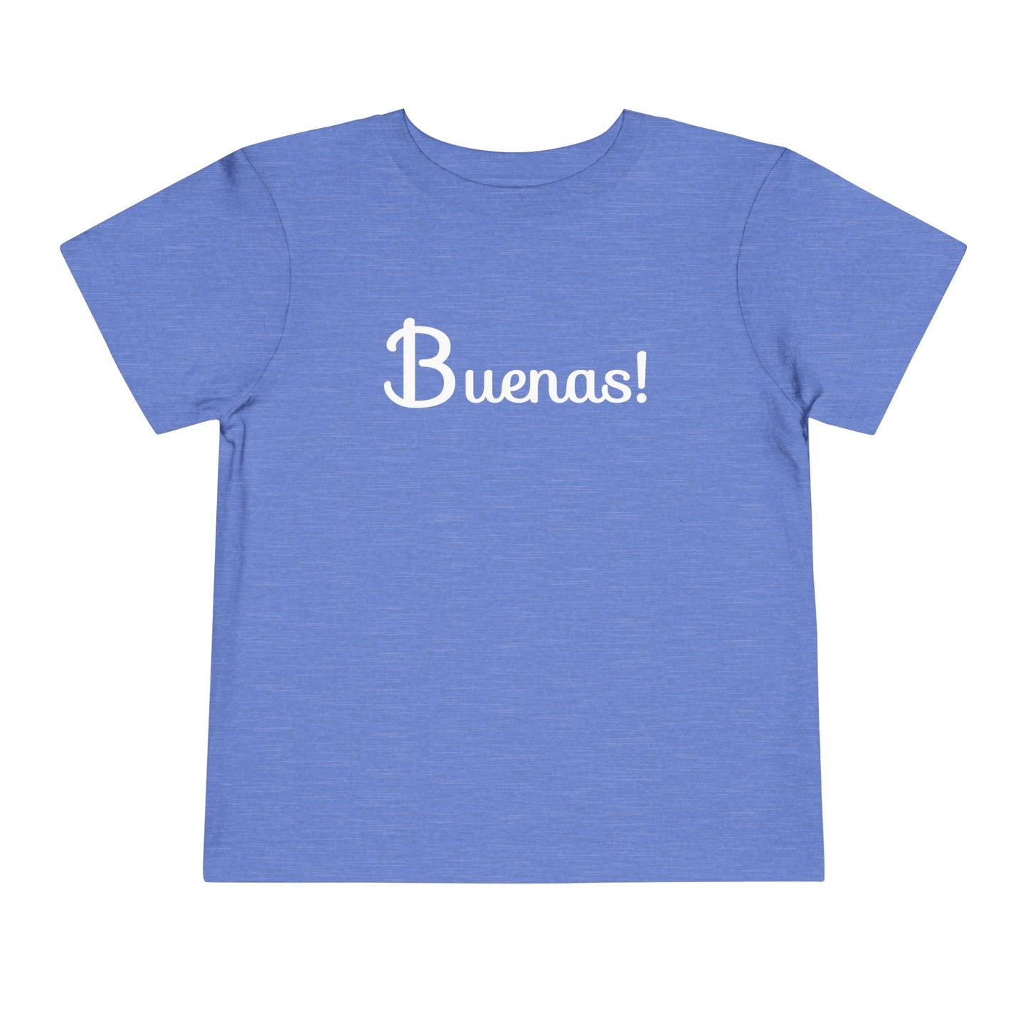 Buenas Toddler Tee Shirt