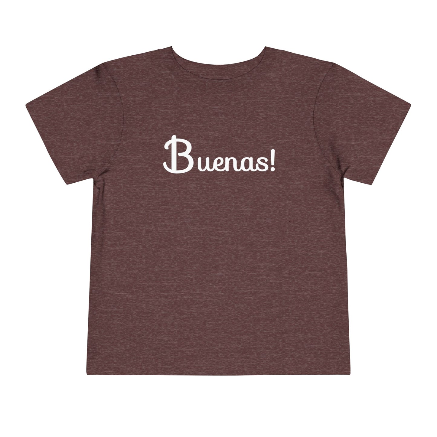 Buenas Toddler Tee Shirt