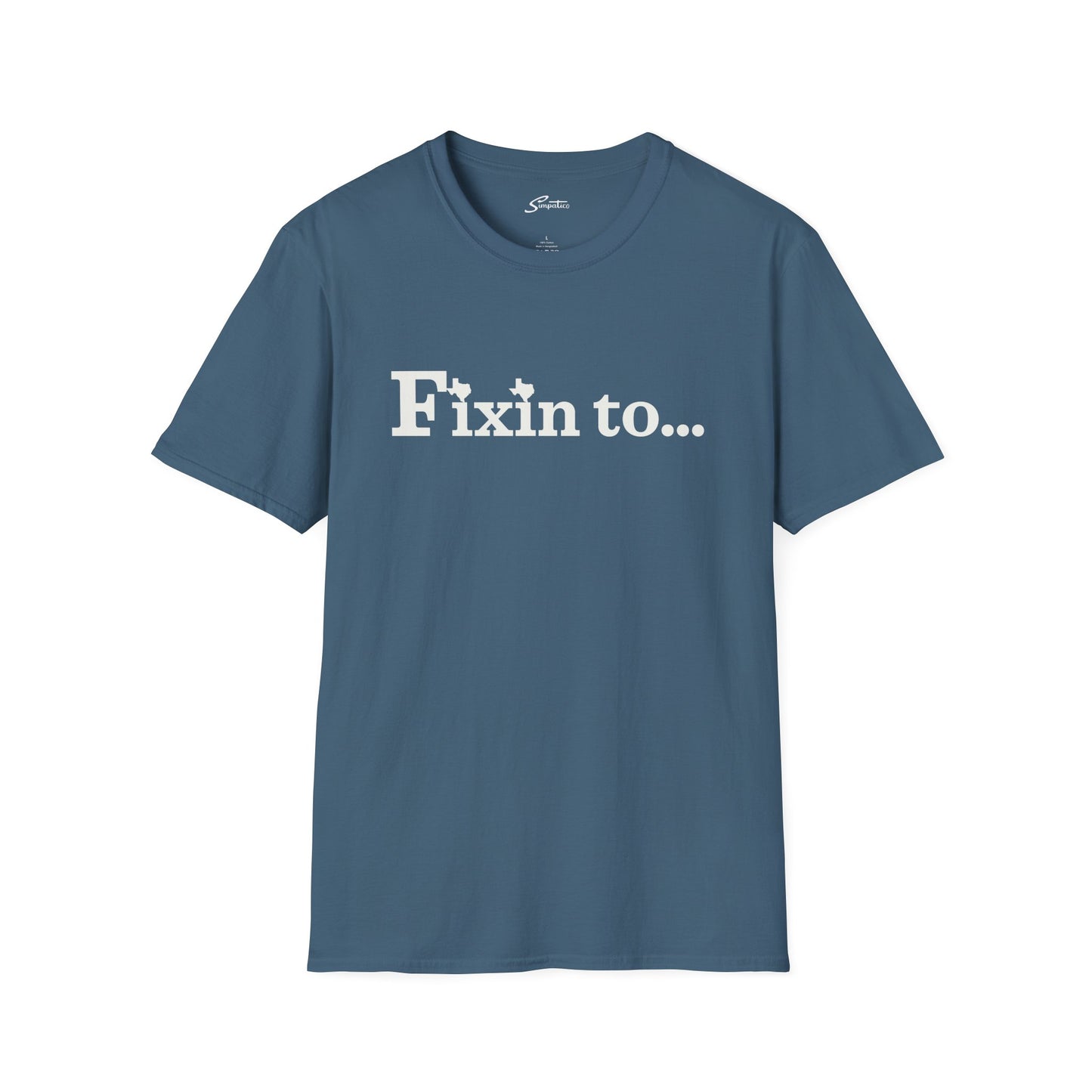 Fixin to...T-Shirt