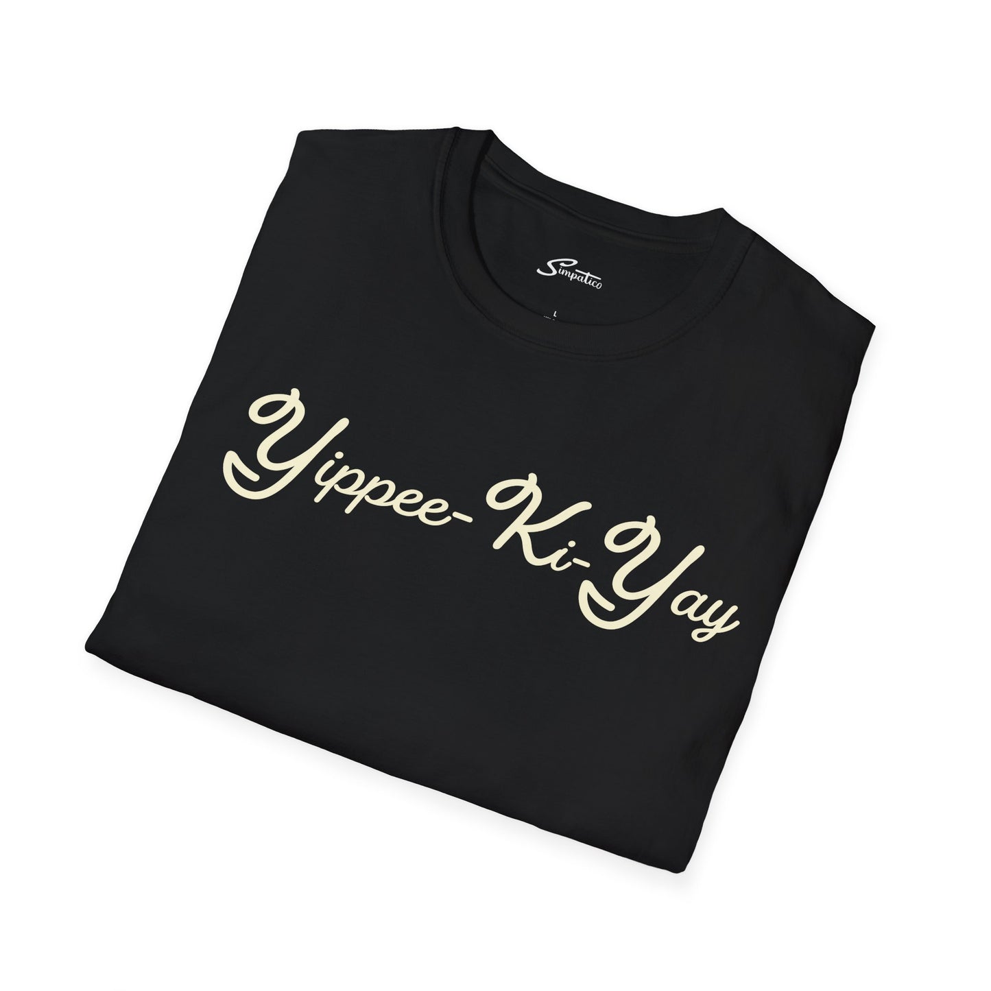 Yippee Ki Yay T-Shirt