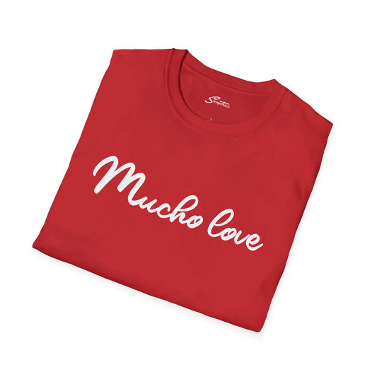 Mucho Love T-Shirt