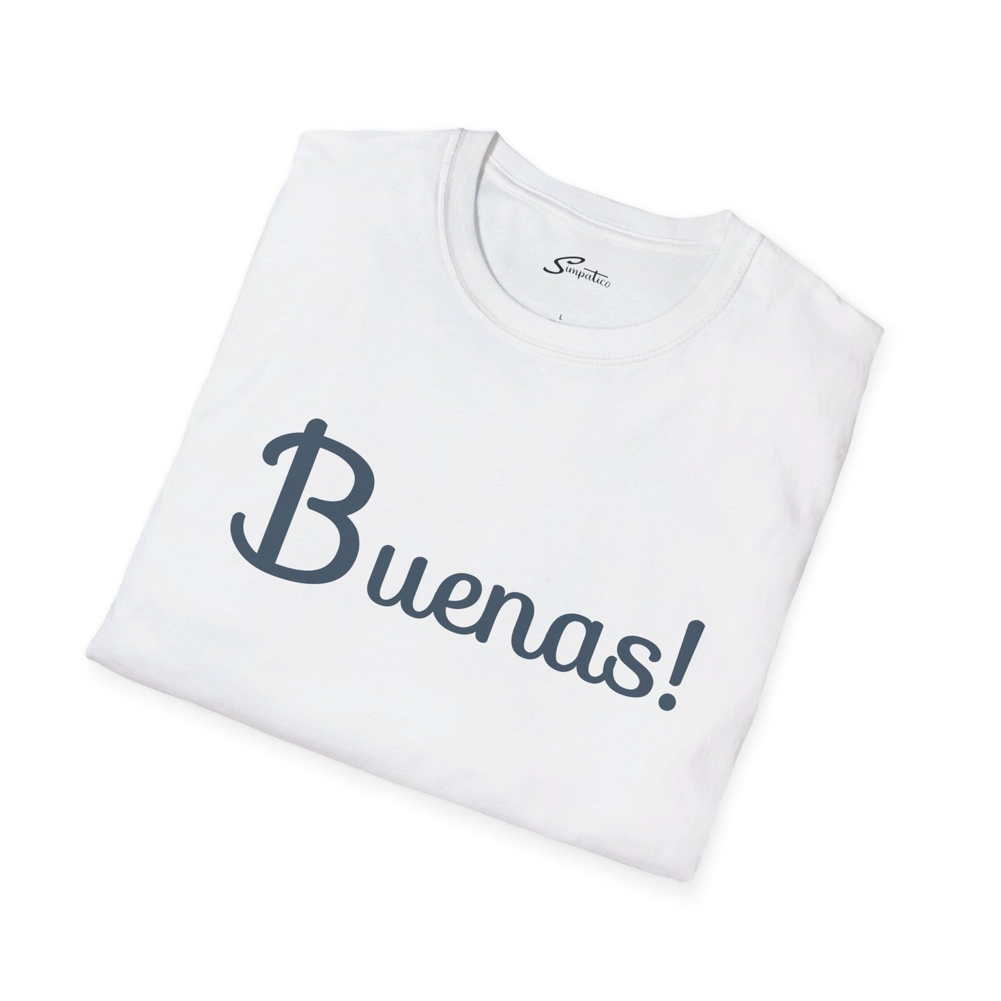 Buenas! T-Shirt