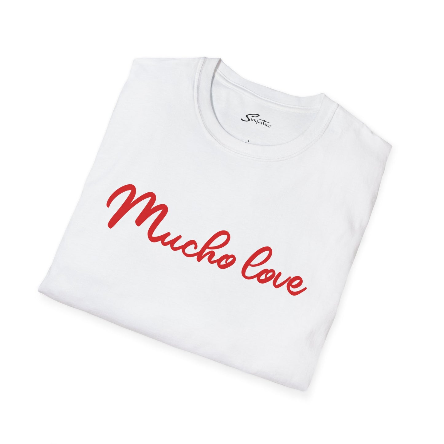 Mucho Love T-Shirt