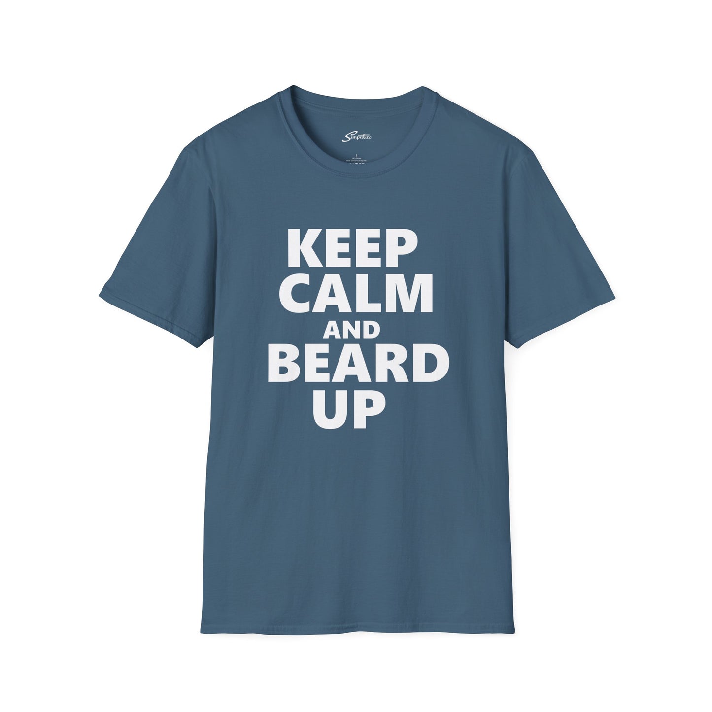 Keep Calm and Beard Up – T-Shirt