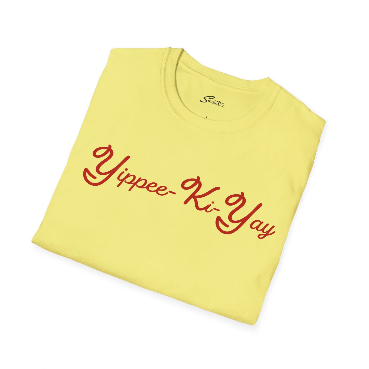 Yippee Ki Yay T-Shirt