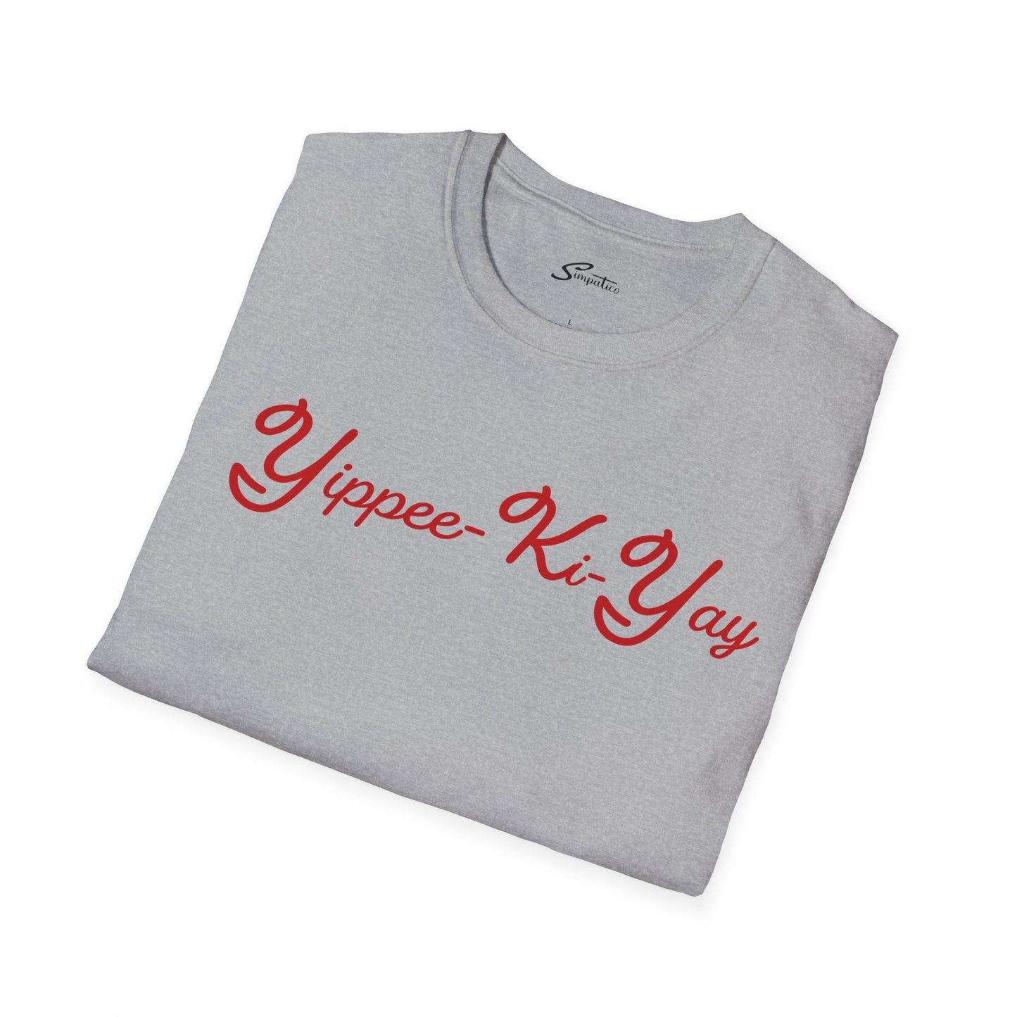 Yippee Ki Yay T-Shirt