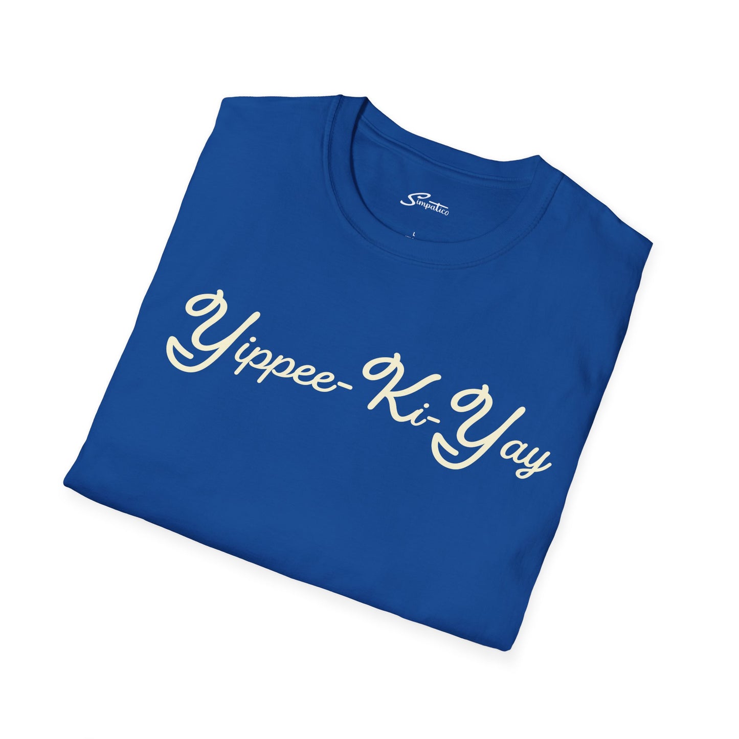 Yippee Ki Yay T-Shirt