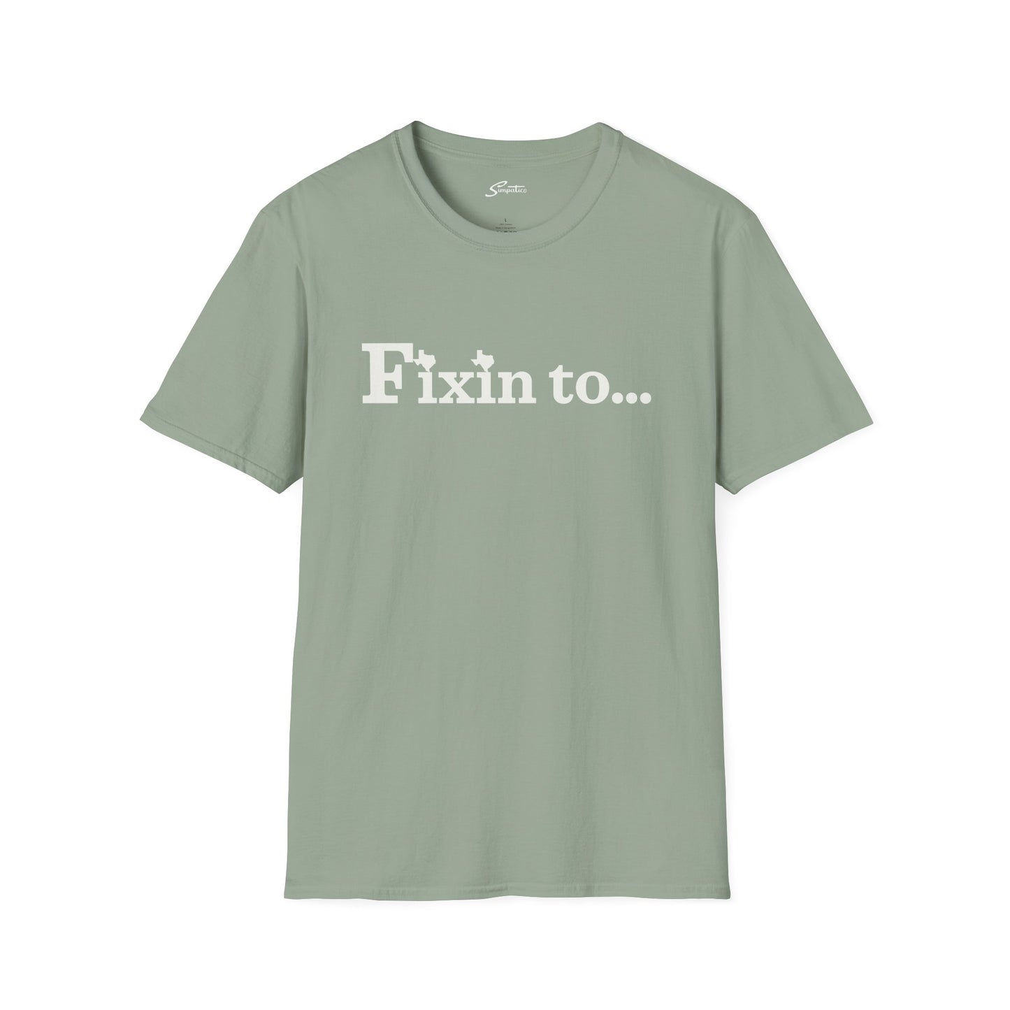 Fixin to...T-Shirt