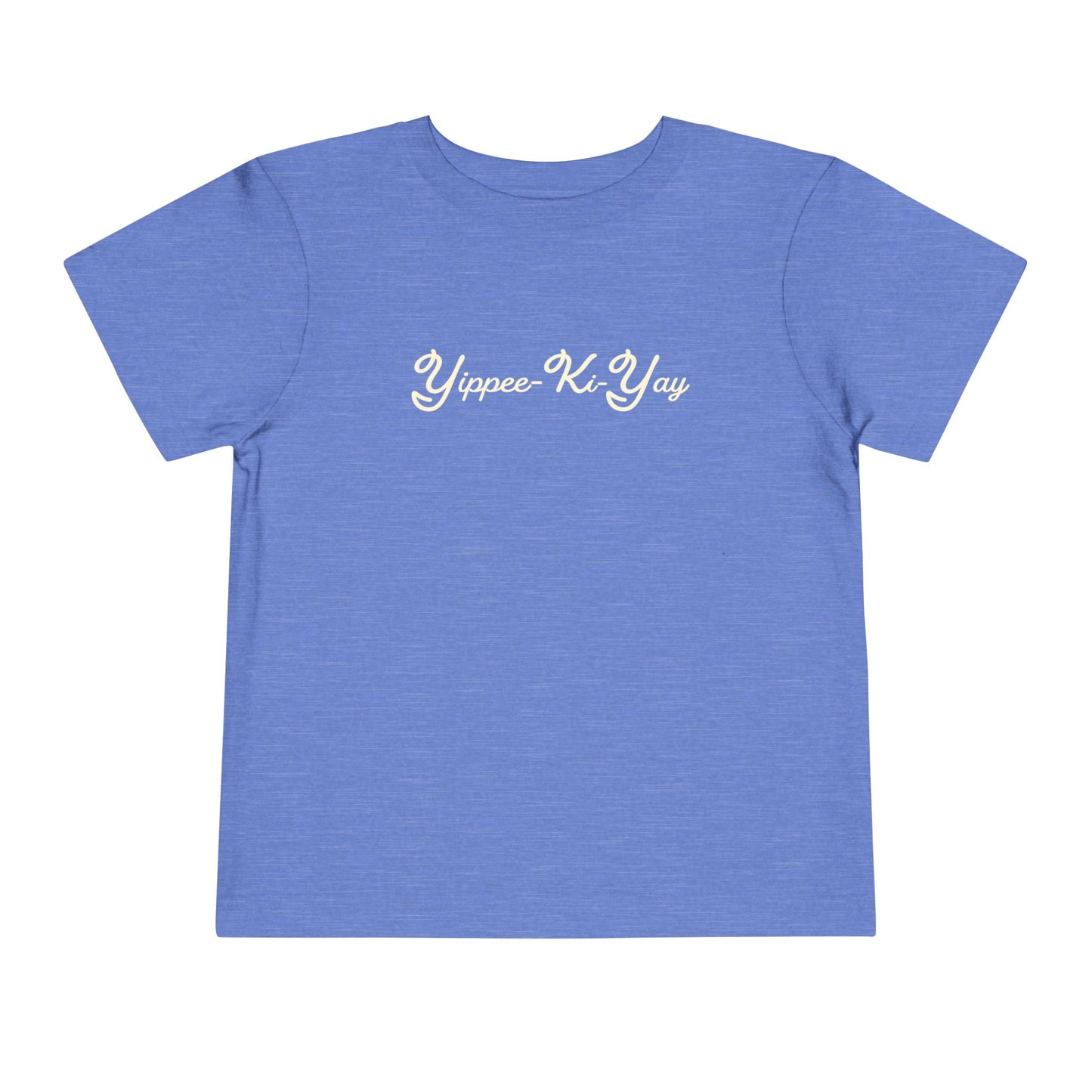 Yipee Ki Yay Toddler Tee Shirt