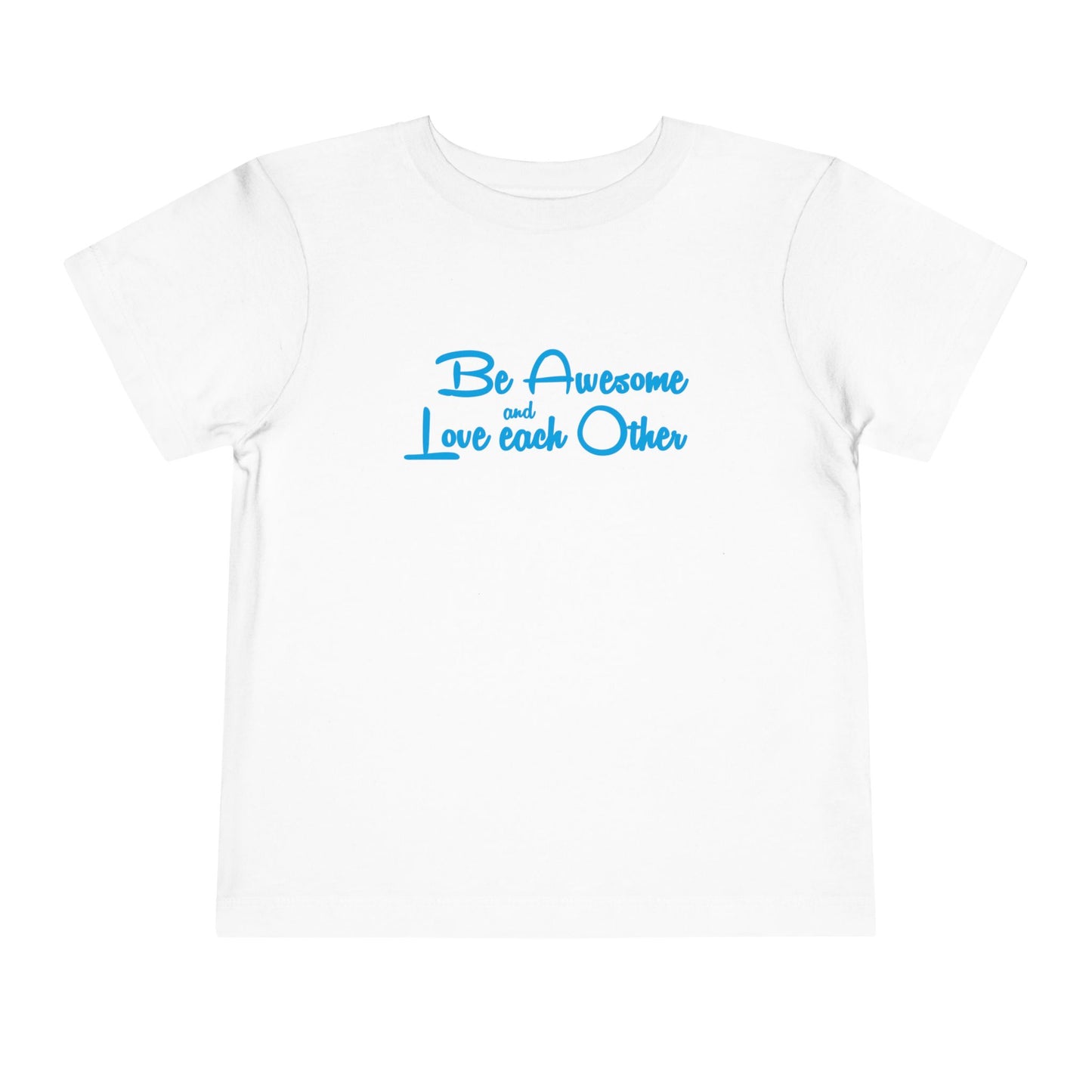 Be Awesome and Love Each Other - Holcomb Toddler Tee Shirt