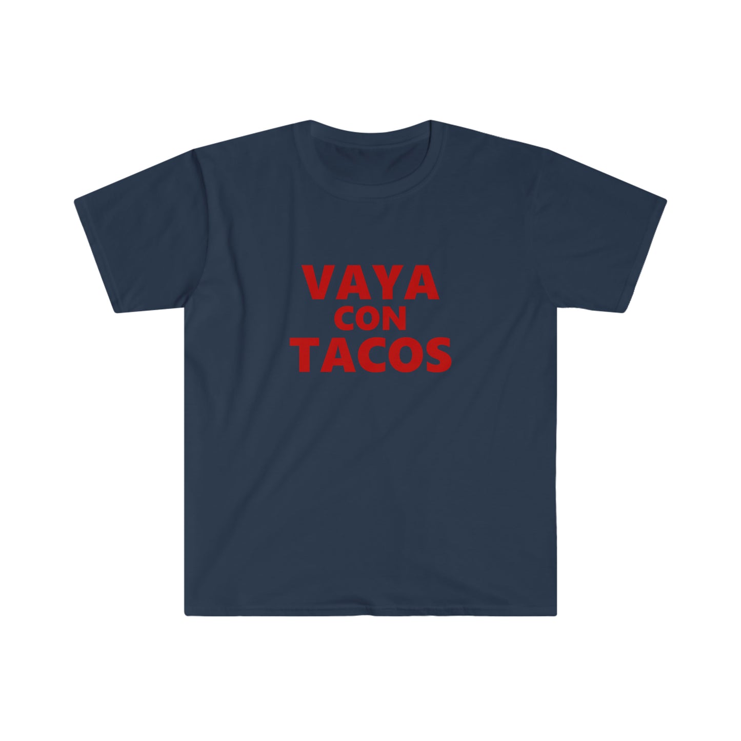 Vaya con Tacos - Dale T-Shirt