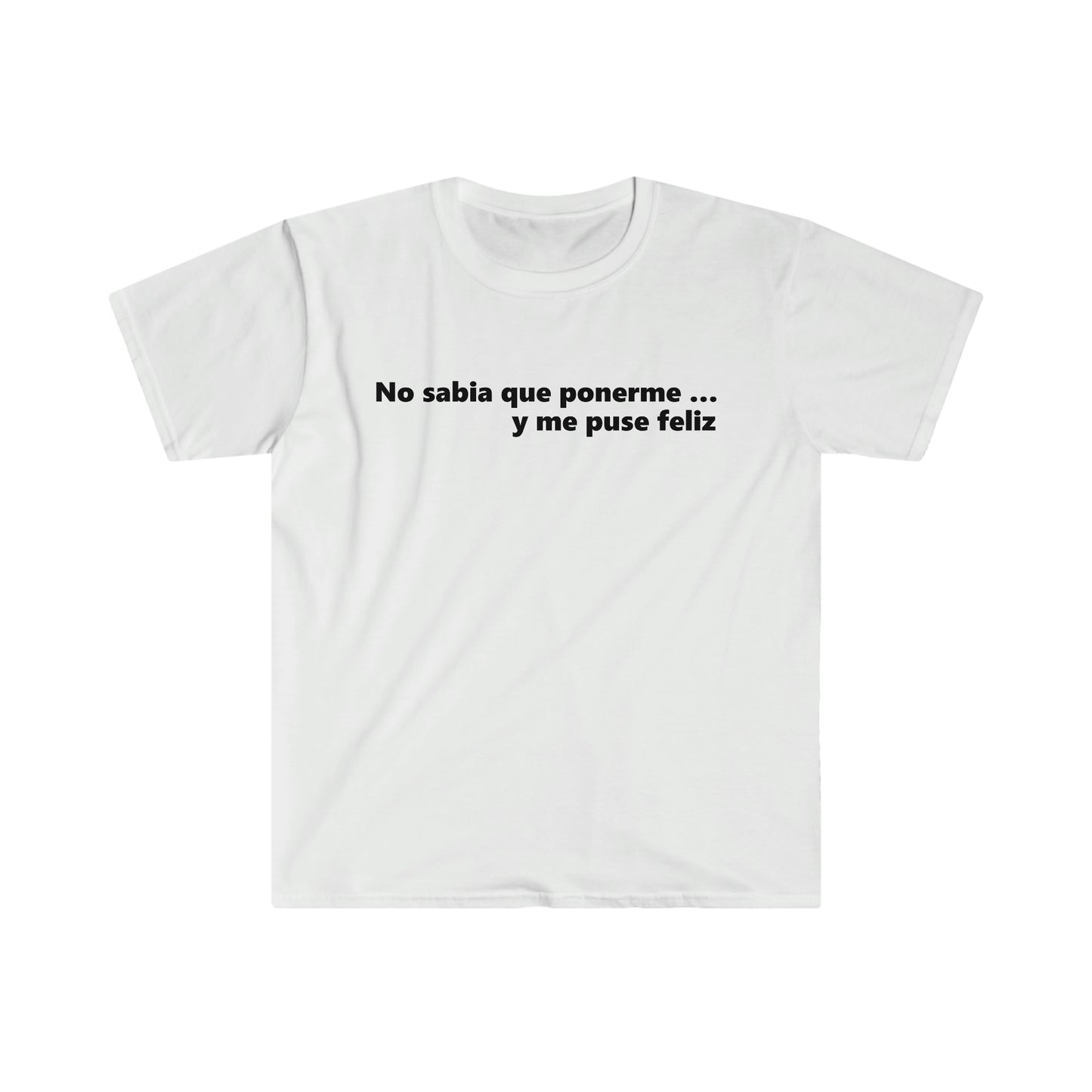 Ponerme Feliz - Choose Happy T-Shirt