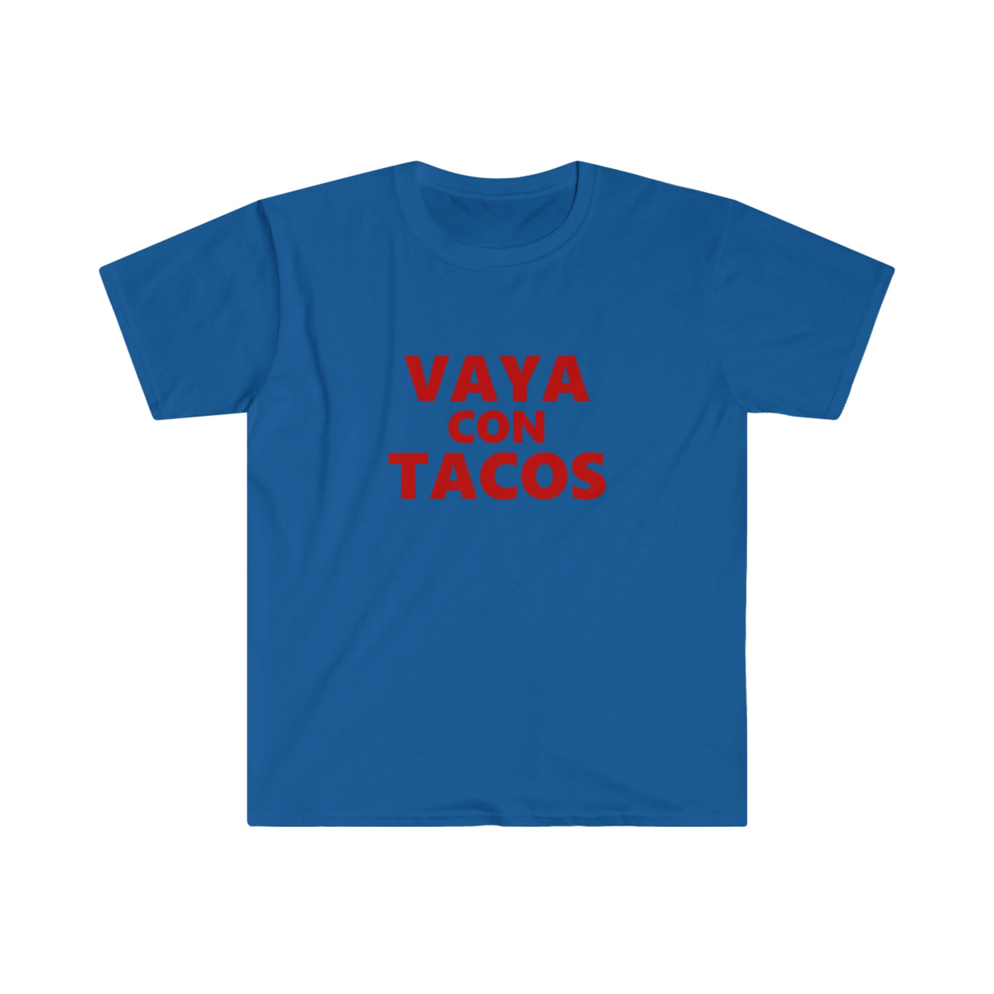 Vaya con Tacos - Dale T-Shirt