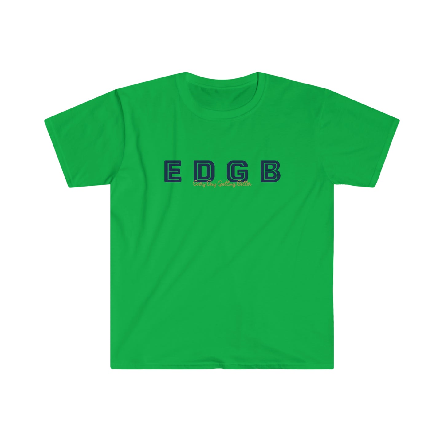 Every Day Getting Better - EDGB - Wakefield T-Shirt
