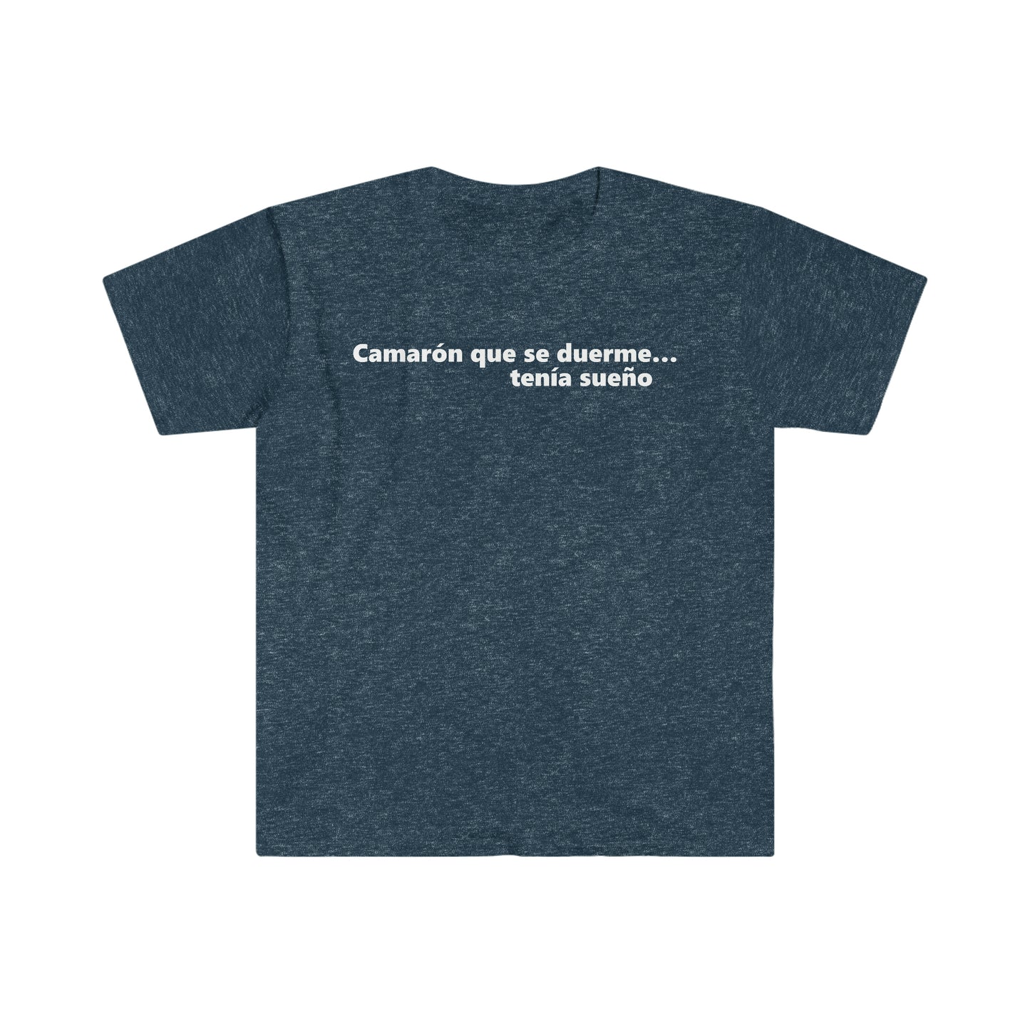 Camarón Que Se Duerme T-Shirt