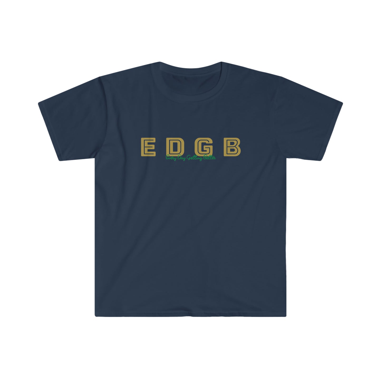Every Day Getting Better - EDGB - Wakefield T-Shirt